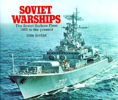 Image for Soviet Warships : The Soviet Surface Fleet, 1960-1983