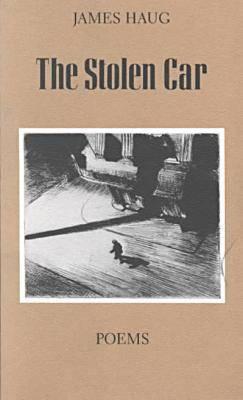 The Stolen Car: Poems