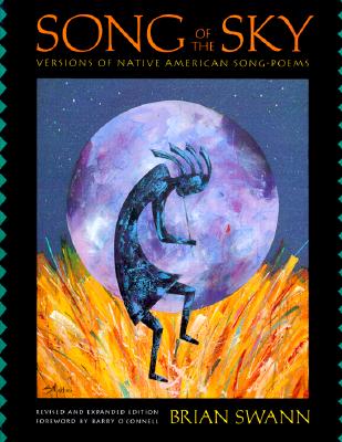 Song of the Sky: Versions of Native American Songs and Poems (Revised)
