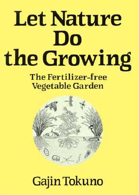 Let Nature Do The Growing