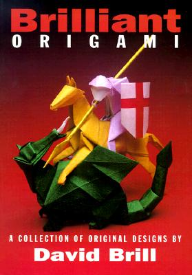 Image for Brilliant Origami: A Collection of Original Designs