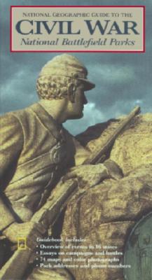 Image for National Geographic Guide to Civil War National Battlefield Parks