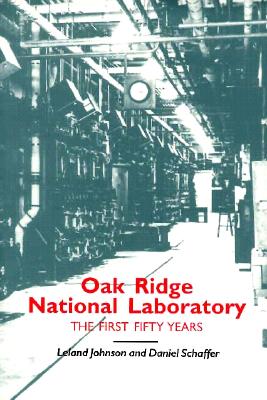 Oak Ridge National Laboratory: First Fifty Years (Literature and Theory)