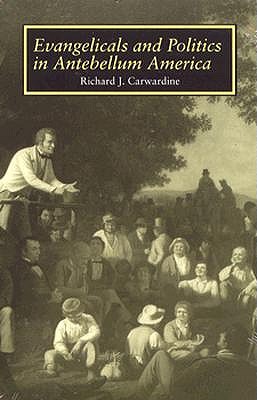 Evangelicals Politics: Antebellum America