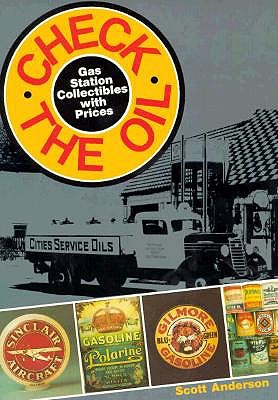Image for Check the Oil: Gas Station Collectibles With Prices