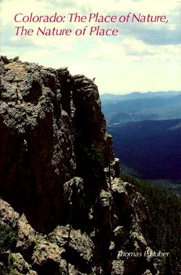 Colorado: The Place of Nature, the Nature of Place