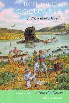 Into the Desert (Roll On, Columbia Book 3))