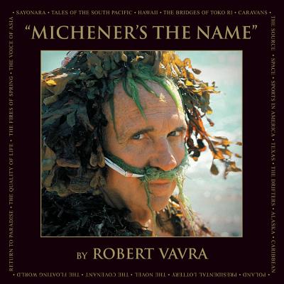 Image for MICHENER'S THE NAME MICHENER'S THE NAME