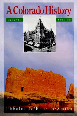 Image for COLORADO HISTORY: SEVENTH EDITION COLORADO HISTORY: SEVENTH EDITION