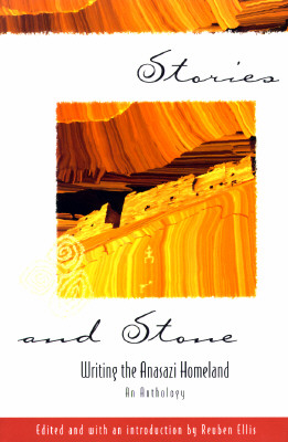 Stories and Stone: Writing the Anasazi Homeland (The Pruett Series)