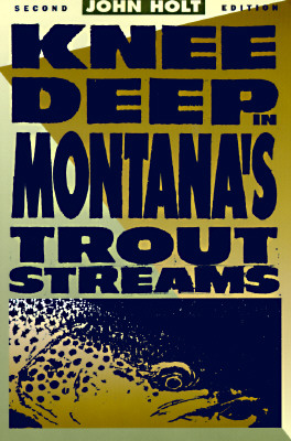 Knee Deep in Montana's Trout Streams (The Pruett Series)
