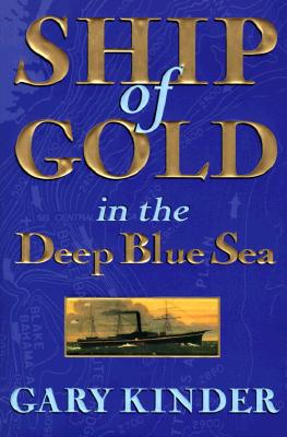 Ship of Gold in the Deep Blue Sea