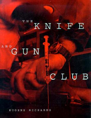 The Knife and Gun Club: Scenes from an Emergency Room