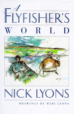 A Flyfisher's World