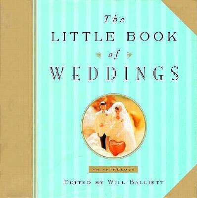 The Little Book of Weddings: An Anthology