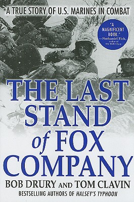 The Last Stand of Fox Company: A True Story of U.S. Marines in Combat