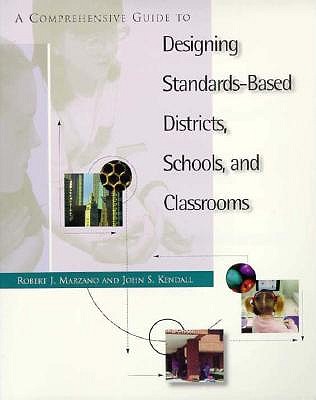 Image for A Comprehensive Guide to Designing Standards-Based Districts, Schools, and Classrooms A Comprehensive Guide to Designing Standards-Based Districts, Schools, and Classrooms
