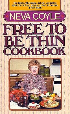 Free to Be Thin Cookbook