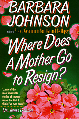 Where Does a Mother Go to Resign