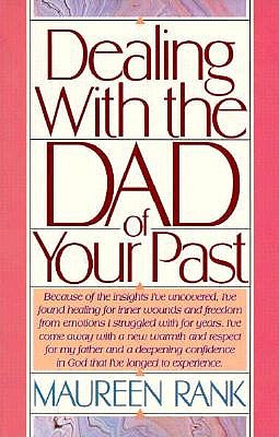 Dealing with the Dad of Your Past