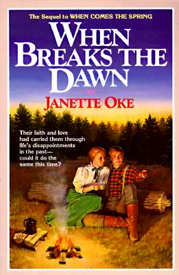When Breaks the Dawn (Canadian West) Oke, Janette