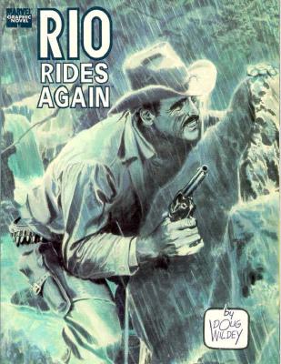 Rio Rides Again (Marvel Graphic Novel)