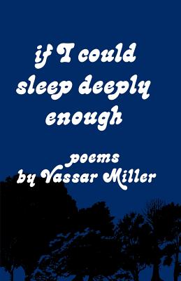 Image for If I Could Sleep Deeply Enough Poems If I Could Sleep Deeply Enough Poems