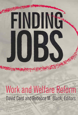 Finding Jobs: Work and Welfare Reform