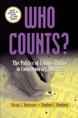Who Counts: The Politics of Census-Taking in Contemporary America