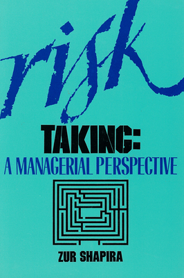 Risk Taking: A Managerial Perspective