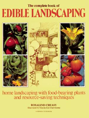 THE COMPLETE BOOK OF EDIBLE LANDSCAPING