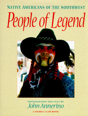 PEOPLE OF LEGEND Native Americans of the Southwest