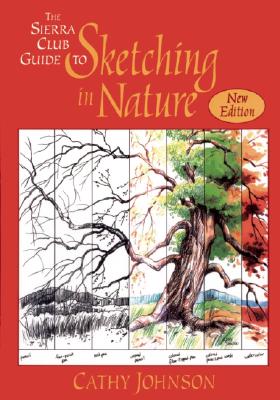 Sierra Club Guide to Sketching in Nature