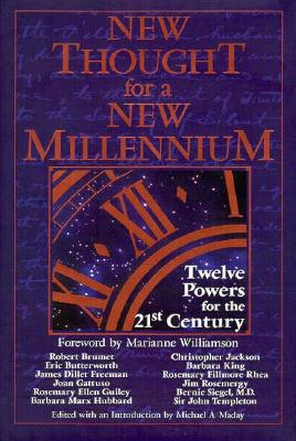 New Thought for a New Millennium: Twelve Powers for the 21st Century