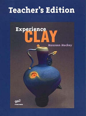 Experience Clay 1st Edition TE