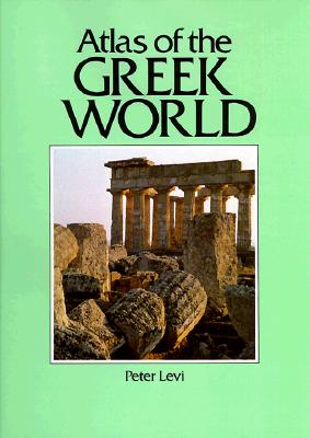 Atlas of the Greek World (Cultural Atlas of)