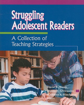 Image for Struggling Adolescent Readers: A Collection of Teaching Strategies Struggling Adolescent Readers: A Collection of Teaching Strategies