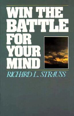 Win the Battle for Your Mind