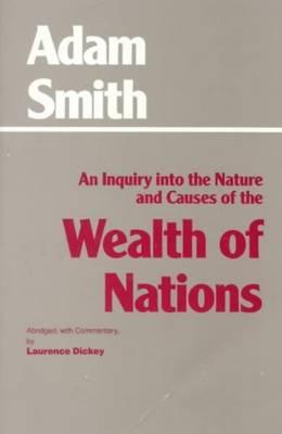 The Wealth of Nations (Hackett Classics)