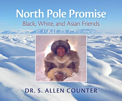 North Pole Promise: Black, White, and Inuit Friends