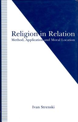 Religion in Relation: (Studies in Comparative Religion) Strenski