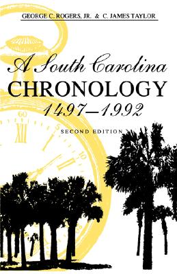 A South Carolina Chronology, 1497-1992, 2nd Ed