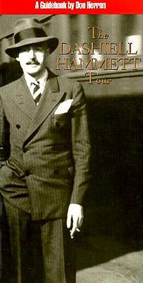 The Dashiell Hammett Tour A Guidebook