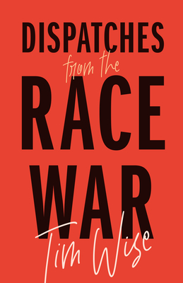 Dispatches From The Race War