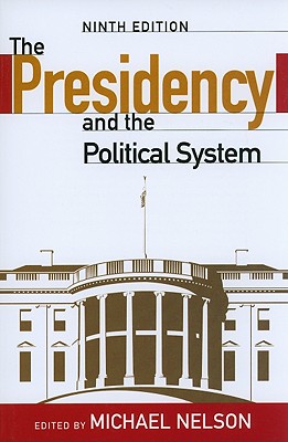 Image for The Presidency and the Political System The Presidency and the Political System