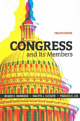 Congress and Its Members, 12th Edition