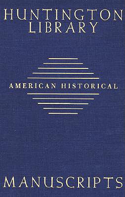 Guide to American Historical Manuscripts in the Huntington Library