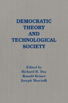 Democratic Theory and Technological Society