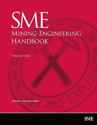 SME Mining Engineering Handbook. In Two Volumes. Second Edition