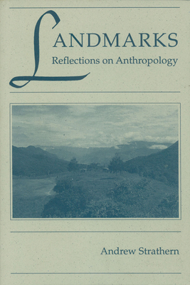 Landmarks: Reflections on Anthropology
